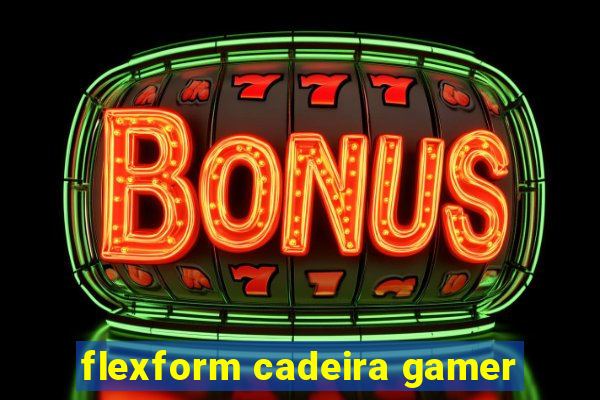 flexform cadeira gamer